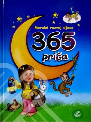 365 priča za moralni razvoj djece