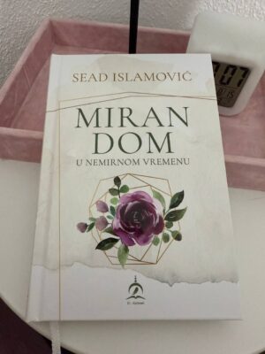 Miran dom u nemirnom vremenu