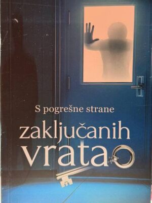 S pogrešne strane zaključanih vrata