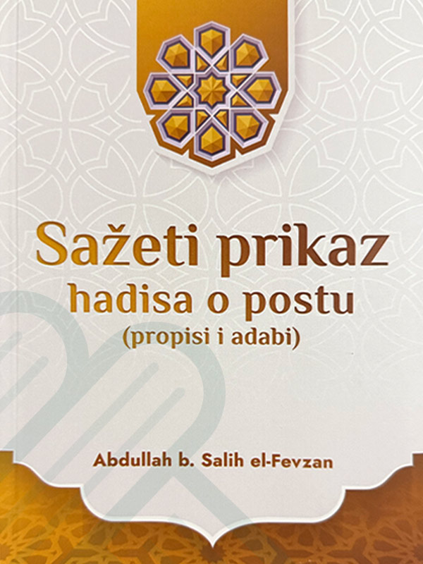 Ramazan - mjesec ibadeta, posta, učenja i blagodati 6 Knjiga prednja strana web Sazeti prikaz hadisa o postu - IMB eShop