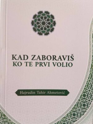 Kad zaboraviš ko te prvi volio