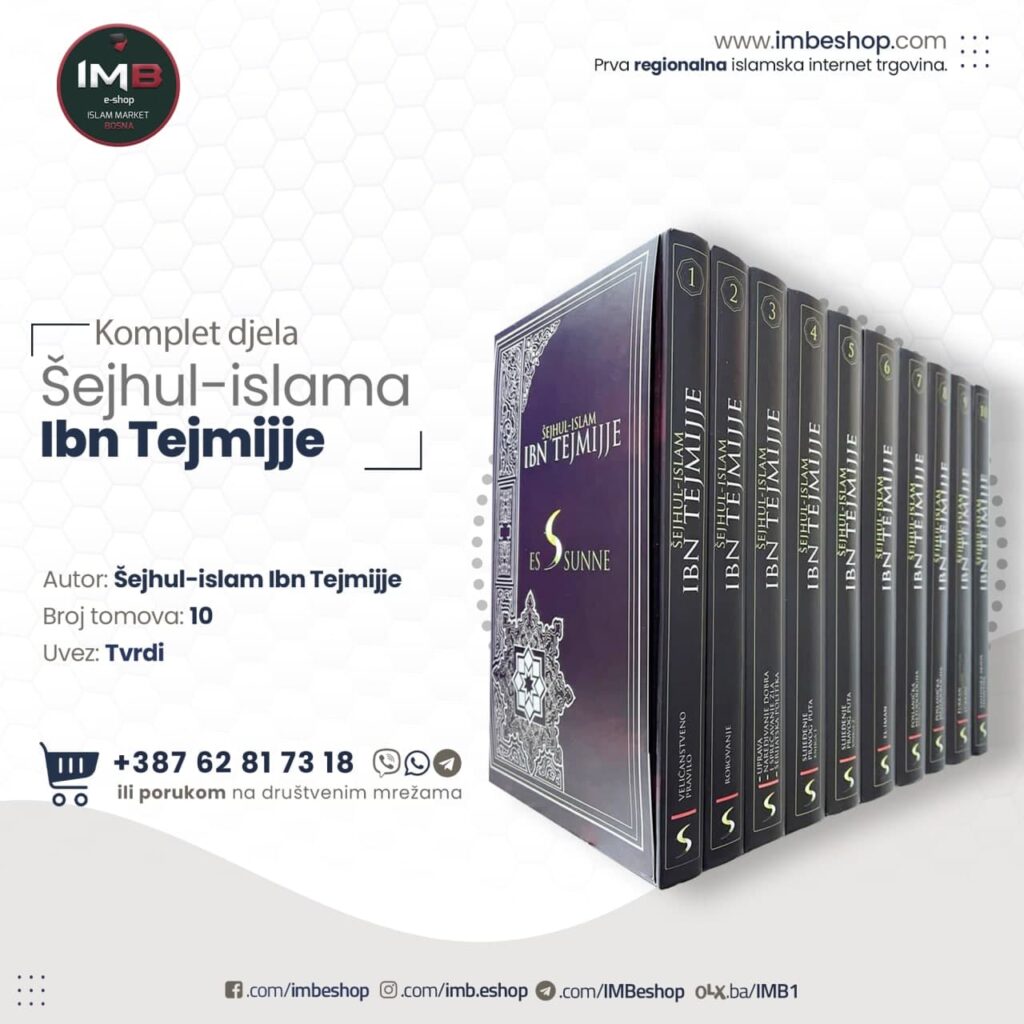 Odabrana djela šejhul-islama Ibn Tejmijje – temelj islamskog znanja i razumijevanja akide 1 photo 2021 09 22 21 30 31 - IMB eShop