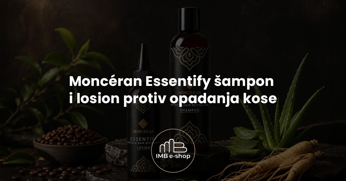 Monceran Essentify sampon i losion protiv opadanja kose featured image - IMB eShop