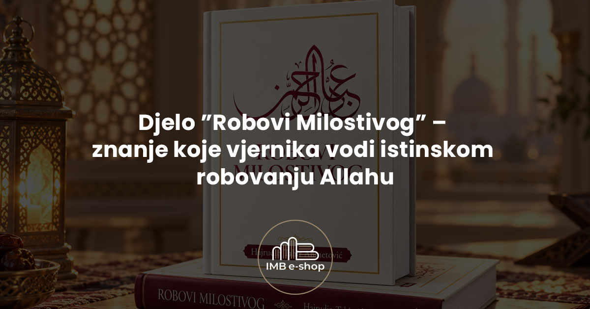 Islamski shop 45 djelo robovi milostivog fi - IMB eShop