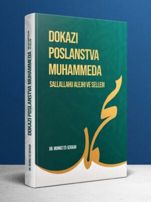 Dokazi poslanstva Muhammeda sallallahu alejhi ve sellem